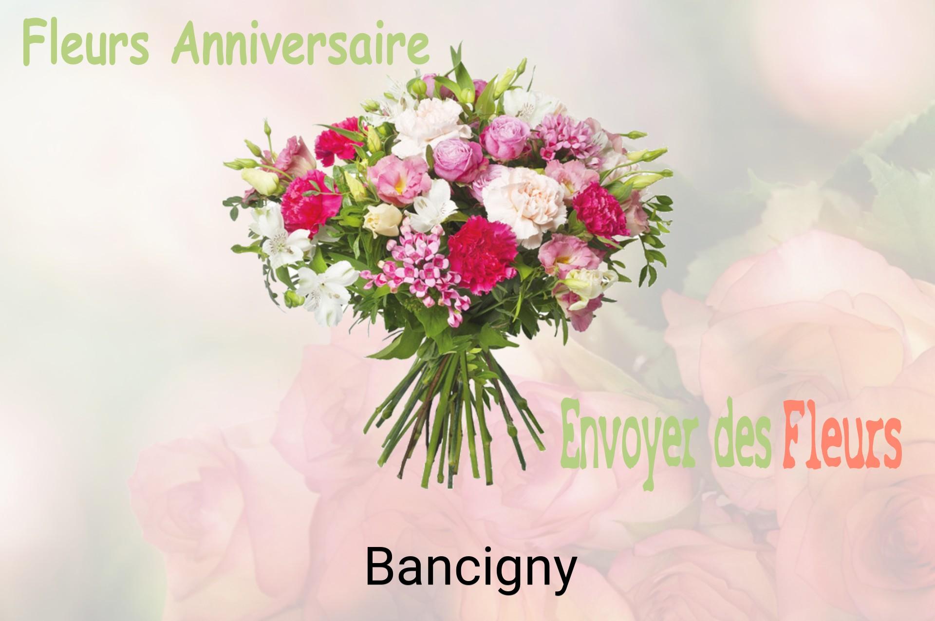 Bouquet de fleurs d’anniversaire livré à Bancigny